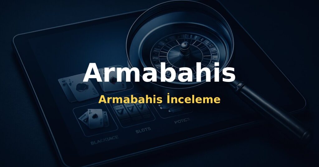 Armabahis İnceleme - Armabahis